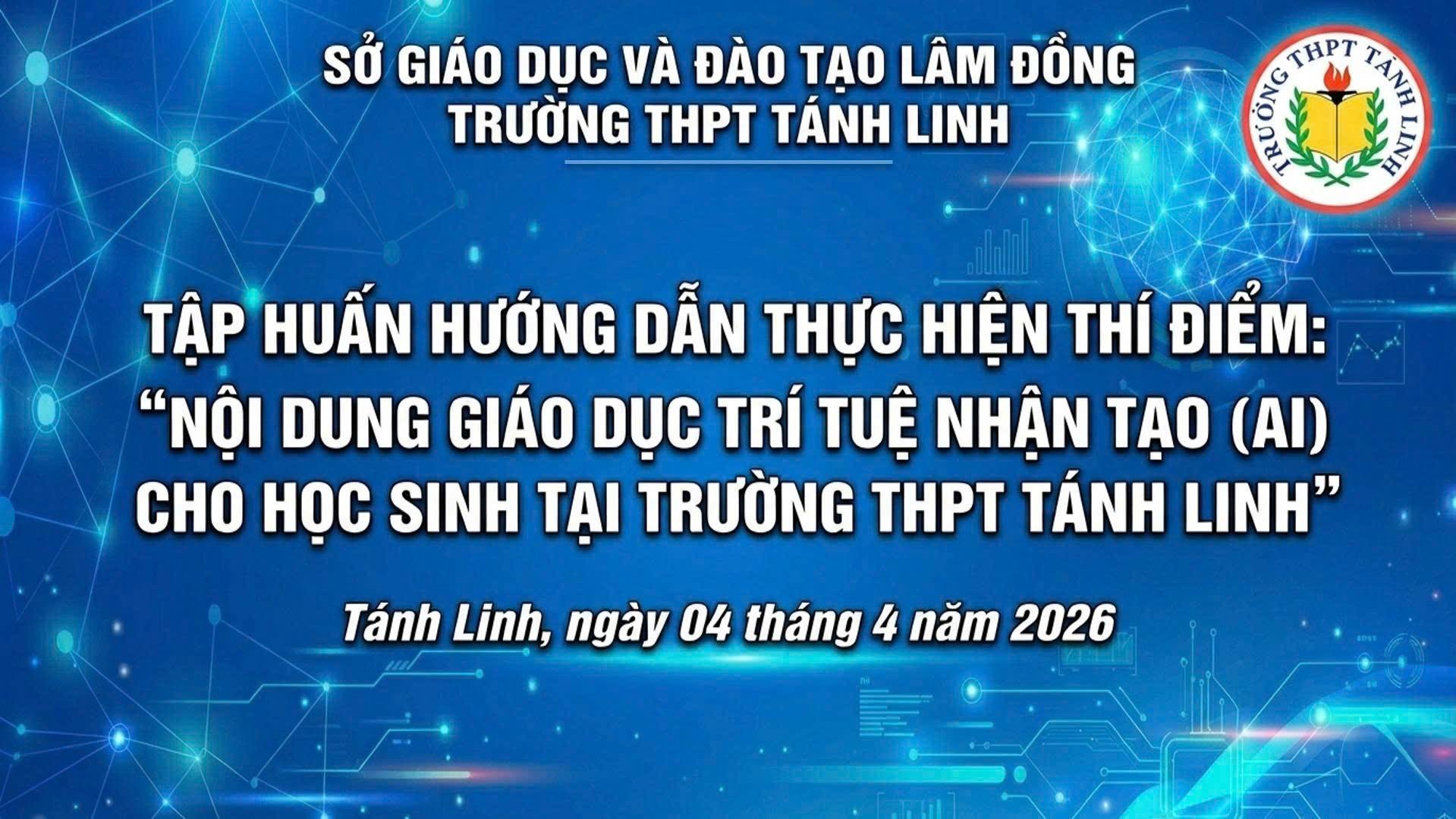 Trường THPT Tánh Linh - Tiên Phong triển khai giáo dục trí tuê nhân tạo (AI)